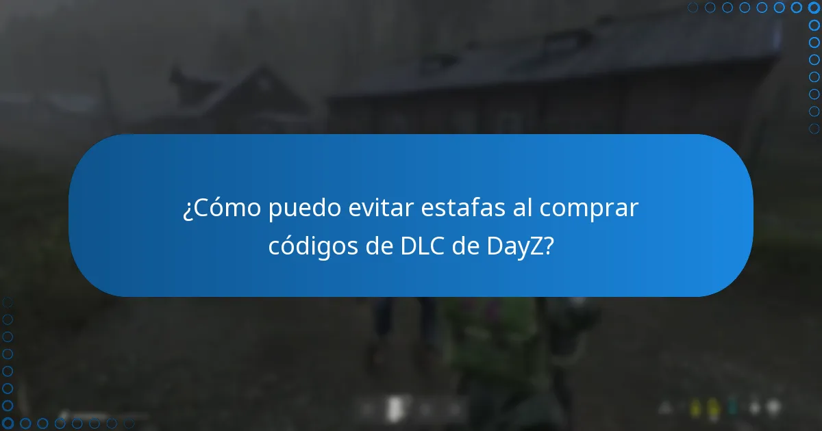 ¿Dónde puedo encontrar fuentes oficiales para códigos de DLC de DayZ?