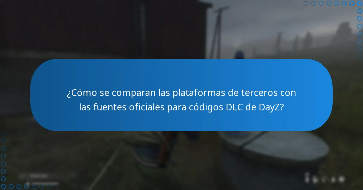 ¿Cuáles son los beneficios de usar plataformas de terceros para códigos DLC de DayZ?