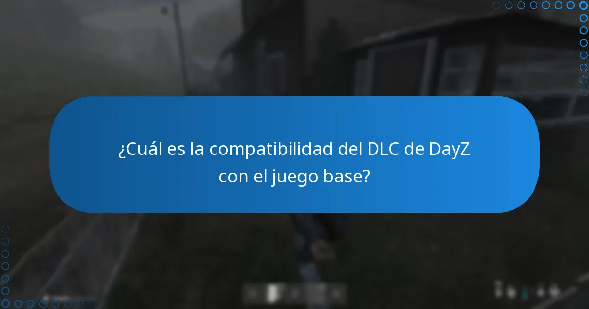 ¿Qué parches se han aplicado al DLC de DayZ?