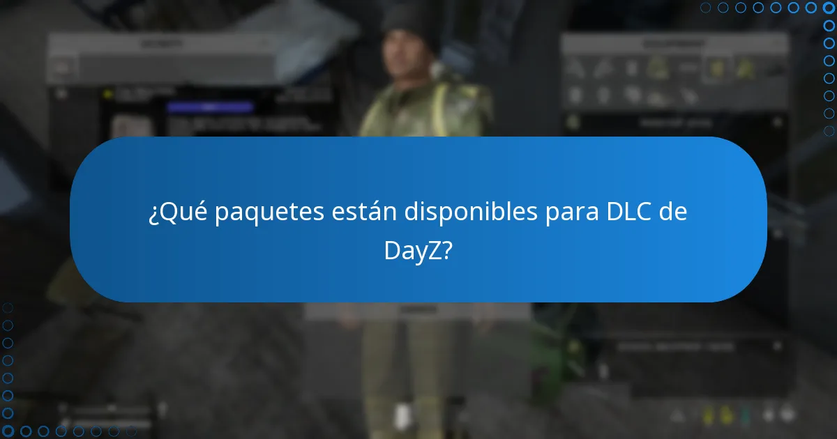 ¿Qué DLC de DayZ ofrece el mejor valor?